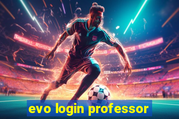 evo login professor